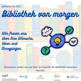 Mitgestaltung Bibliothek von Morgen Gestalten Sie Ihre Bibliothek von Morgen mit