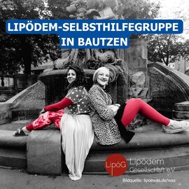 Lipödem Selbsthilfegruppe Bautzen Lipödem Selbsthilfegruppe Bautzen